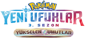 Pokémon Yeni Ufuklar: 3. Sezon – Yükselen Umutlar